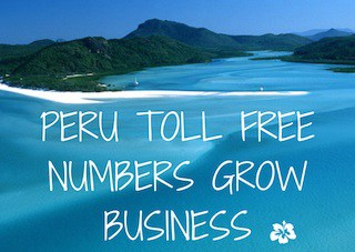 PERU-TOLL-FREE-NUMBERS-GROW-BUSINESS