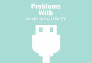 Problems-With-VoIP-Security