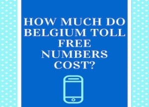 how-much-do-belgium-toll-free-numbers-cost-picture