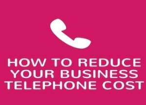 how-to-reduce-your-business-telephone-cost