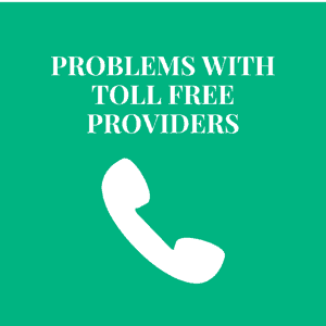 problems with toll free providers