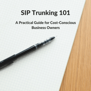 SIP Trunking 101 - Guide for Business Owners