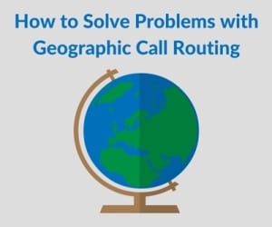 Solving Problems with Geographic Call Routing