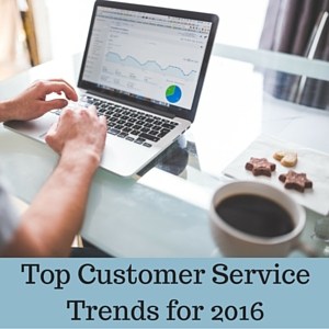 Top-Customer-Service-Trends-for-2016